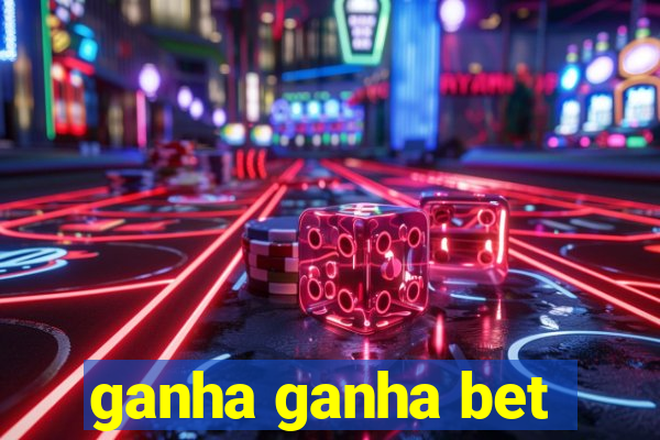 ganha ganha bet